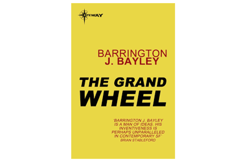 Review Novel The Grand Wheel – Barrington J. Bayley
